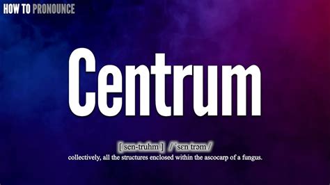 centrum pronunciation